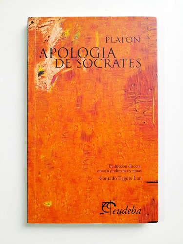 Apología De Sócrates - Platón - Eudeba