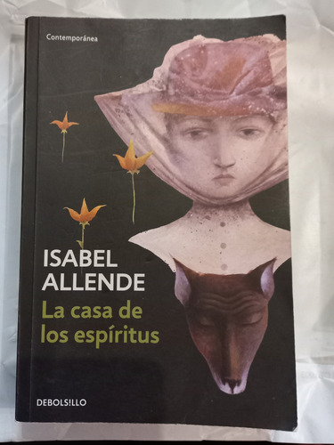 La Casa De Los Espíritus - Isabel Allende - Debolsillo 