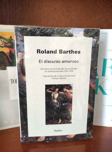 Roland Barthes - El Discurso Amoroso - Libro