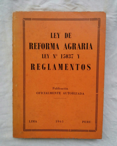 Ley De Reforma Agraria Y Reglamentos 1965