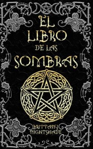 El Libro De Las Sombras : Hechizos Y Conjuros: Magia Roja, B