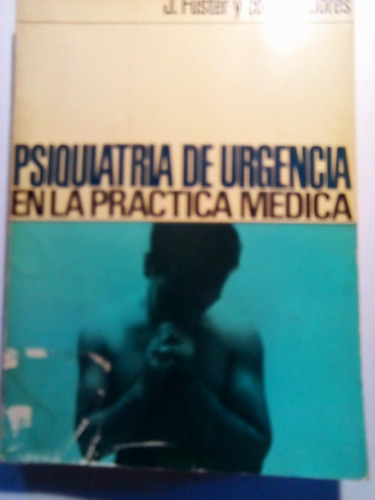 Psiquiatria De Urgencia En La Practica Medica