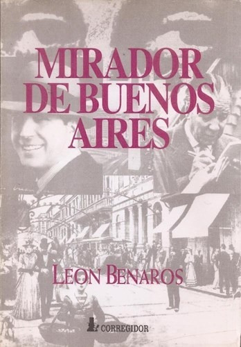 Mirador De Buenos Aires - Benaros Leon (libro)