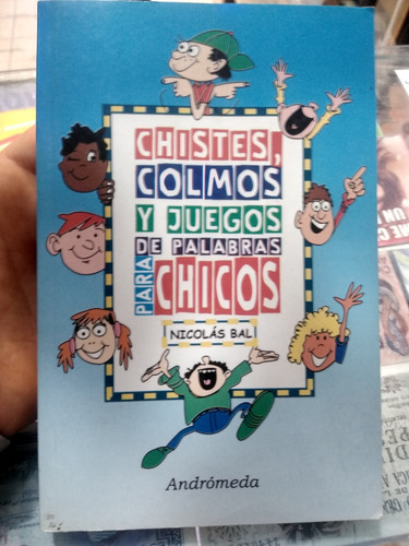 Chistes, Colmos Y Juegos De Palabras Para Chicos Nicolás Bal