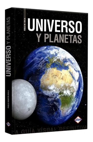 Libro Universo  Y Planetas - Lexus Editores