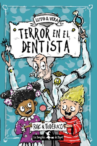 Libro Terror En El Dentista - Rik Peters - Brujita De Papel