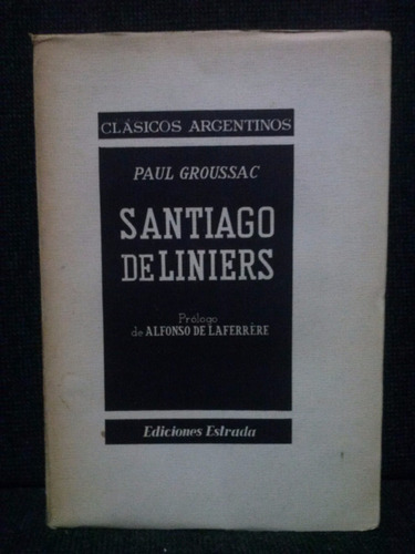 Santiago De Liniers Paul Groussac