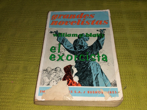 El Exorcista - William P. Blatty - Emecé