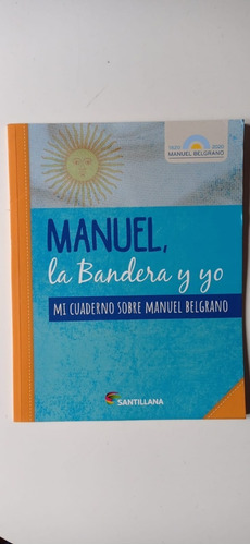 Manuel La Bandera Y Yo Santillana