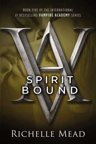 Vampire Academy Novel,a 5: Spirit Bound - Razorbill Kel Edic