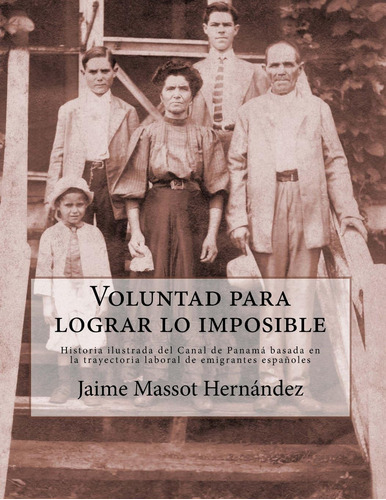Libro: Voluntad Para Lograr Lo Imposible: Historia Ilustrada