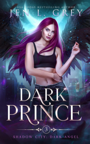 Libro: Dark Prince (shadow City: Dark Angel)