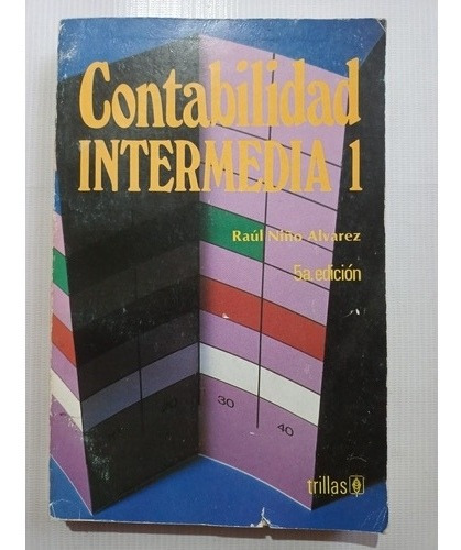 Contabilidad Intermedia 1 Raúl Niño Álvarez 