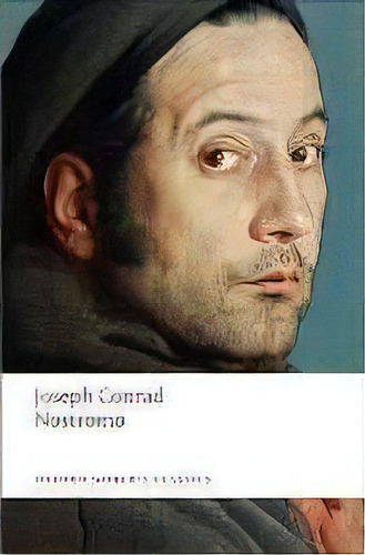 Nostromo : A Tale Of The Seaboard, De Joseph Rad. Editorial Oxford University Press, Tapa Blanda En Inglés