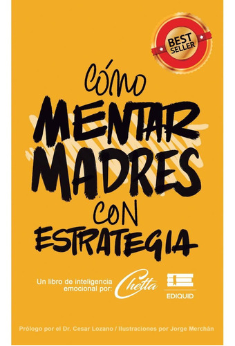 Cómo mentar madres con estrategia, de Varios. Editorial Ediquid, tapa pasta blanda, edición 1 en español, 2022