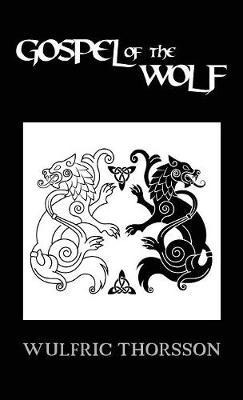 Libro Gospel Of The Wolf - Wulfric Thorsson