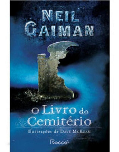 O Livro Do Cemitério, De Gaiman, Neil. Editora Rocco Jovens Leitores, Capa Mole Em Português