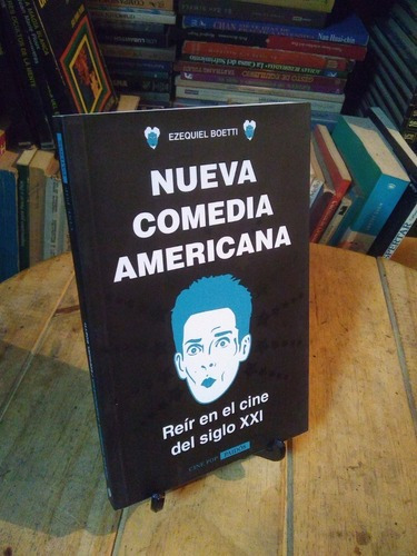 La Nueva Comedia Americana . Ezequiel Boetti Nuevo!