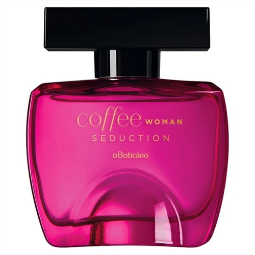 Coffee Woman Seduction Perfume O Boticário 100ml