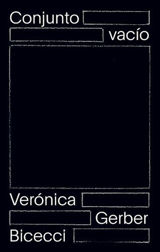 Libro Conjunto Vacio 2da Edicion De Veronica Gerber Bicecci
