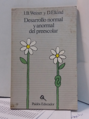 Desarrollo Normal Y Anormal Del Preescolar - I B Weiner 