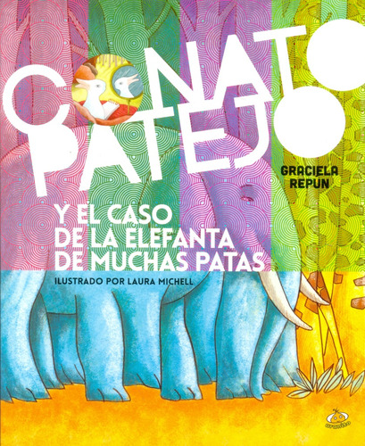 Conato Patejo Y El Caso De La Elefanta De Muchas Patas - Gra