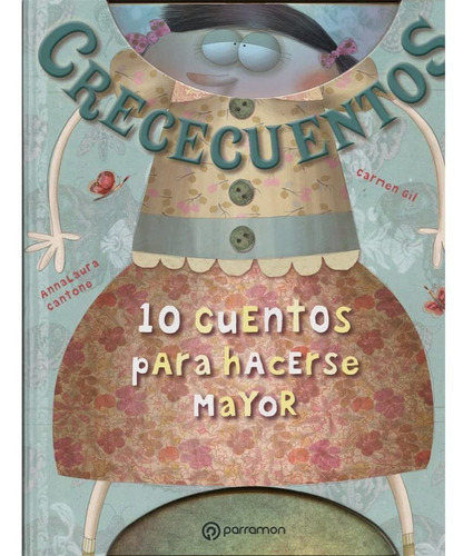 CRECE CUENTOS. 10 CUENTOS PARA HACERSE MAYOR - Autor, de AUTOR. Editorial Parramón Ediciones S. A. en español