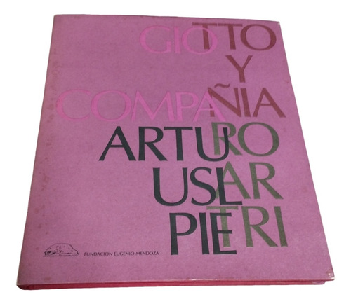 Gioto Y Compañía Arturo Uslar Pietri Libro Ver Fotos Detalle