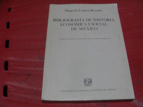 Bibliografia De Historia Economica Y Social De México , Año 