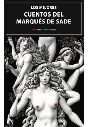 Los Mejores Cuentos Del Marqués De Sade