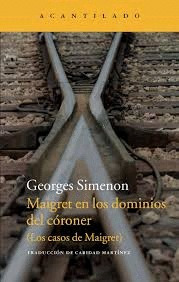 Libro Maigret En Los Dominios Del Córoner Nvo