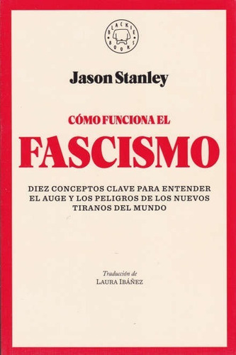 Cómo Funciona El Fascismo - Jason Stanley