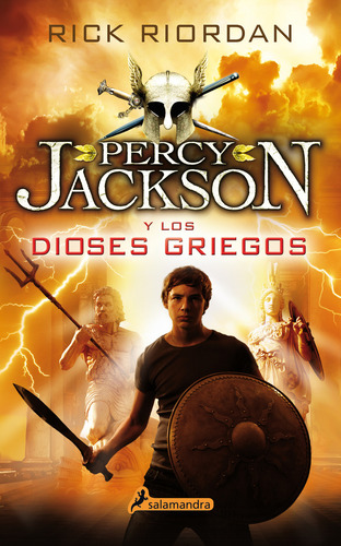 Percy Jackson y los dioses griegos, de Riordan, Rick. Serie Juvenil, vol. 0.0. Editorial Salamandra Infantil Y Juvenil, tapa blanda, edición 1.0 en español, 2015