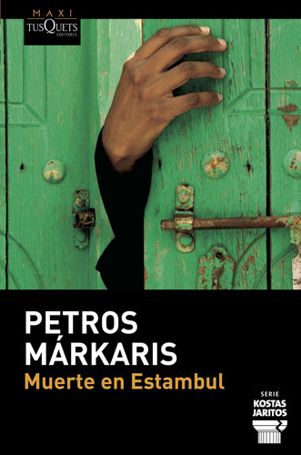 Muerte en Estambul, de Petros Márkaris. Serie N/a Editorial Tusquets, tapa blanda en español