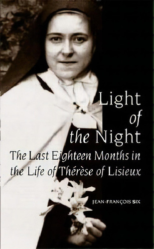 Light Of The Night, De Jean Francois Six. Editorial University Notre Dame Press, Tapa Blanda En Inglés