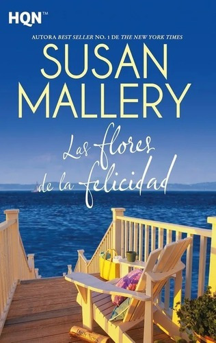 Libro Las Flores De La Felicidad Susan Mallery