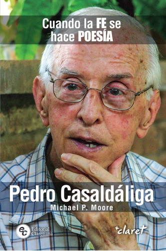 Libro Pedro Casaldáliga: Cuando La Fe Se Hace Poesía