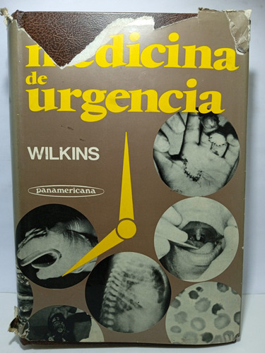 Medicina De Urgencia - Wilkins - Editorial Panamericana 1982