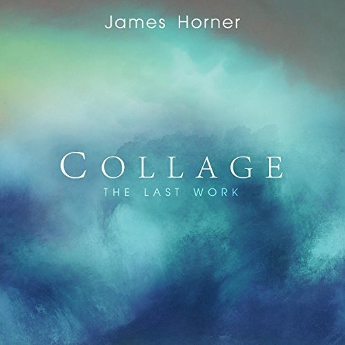 James Horner: Collage - El Trabajo Última.