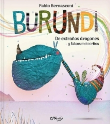 Burundi - De Extraños Dragones Y Falsos Meteoritos - Bernasc