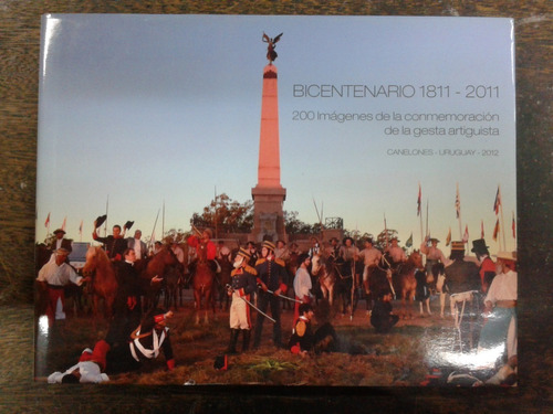 Bicentenario 1811-2011 * Gesta Artiguista * Uruguay *