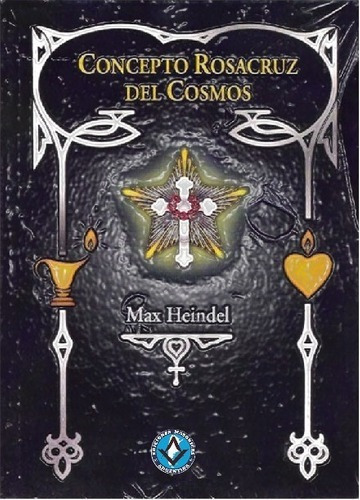 Imagen 1 de 1 de Libro Concepto Rosacruz Del Cosmos - Max, Heindel