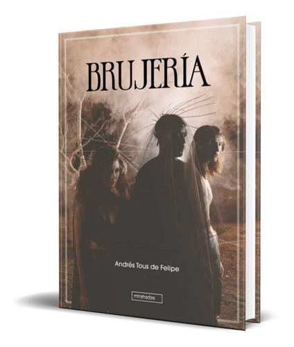 Brujeria, De Andrés Tous De Felipe. Editorial Babidi-bu Libros, Tapa Blanda En Español, 2021
