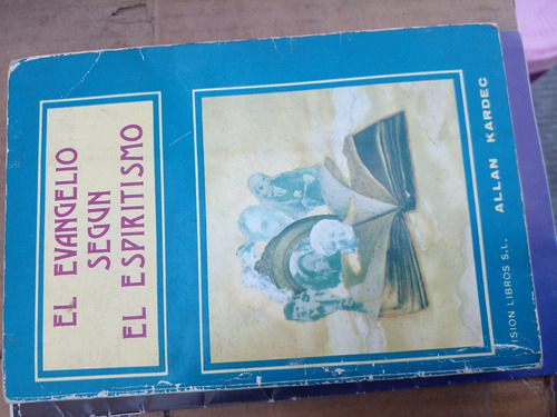 Libro: El Evangelio Según El Espiritismo De Allan Kardec. 