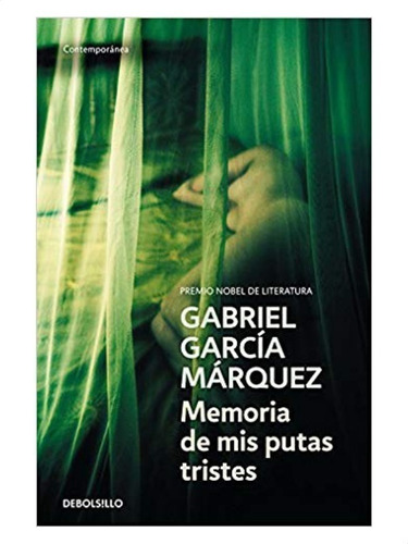 Memorias De Mis Putas Tristes - Gabriel Garcia Marquez