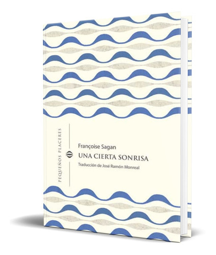 Una Cierta Sonrisa, De Françoise Sagan. Editorial Ediciones Invisibles, Tapa Blanda En Español, 2022