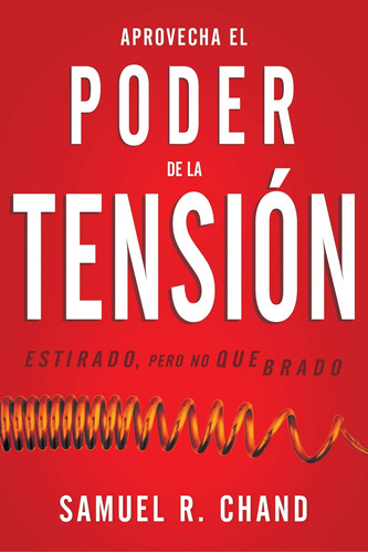 Aprovecha El Poder De La Tension