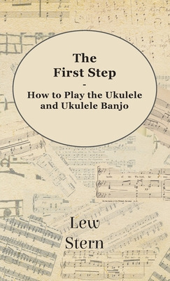 Libro First Step - How To Play The Ukulele And Ukulele Ba...