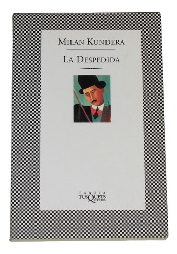 La Despedida / Milan Kundera