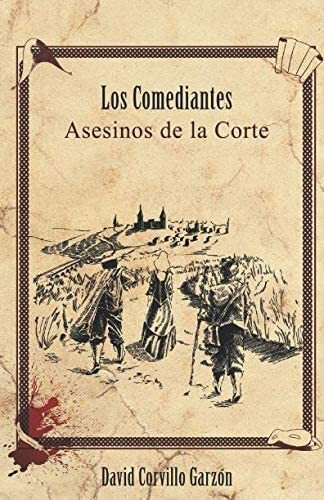 Libro: Los Comediantes:  Asesinos De La Corte  (spanish Edit